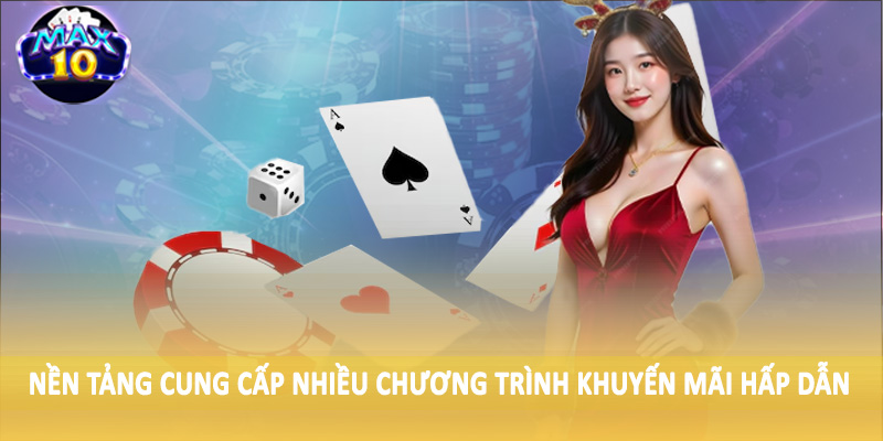 Nền tảng cung cấp nhiều chương trình khuyến mãi hấp dẫn