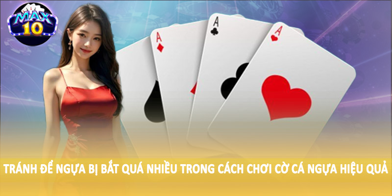 Tránh để ngựa bị bắt quá nhiều trong cách chơi cờ cá ngựa hiệu quả